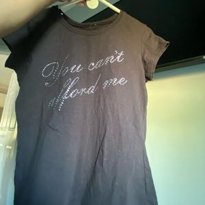 “You Can’t Afford Me” black tee
